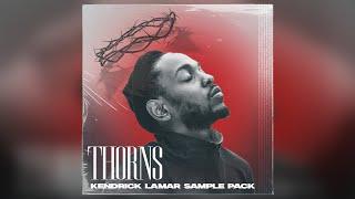 FREE KENDRICK LAMAR SAMPLE PACK - "Thorns" (Vintage, Soul)