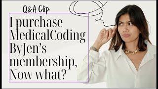 I purchased #medicalcodingbyjen 's membership, now what? #medicalcoding #medicalcoder #Class #tips