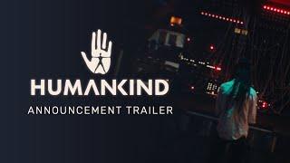 HUMANKIND™ - Official Announcement Trailer