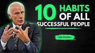 10 Habits Of All Successful People - Jim Rohn Motivation