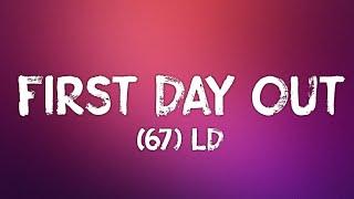 LD - First Day Out (Lyrics)
