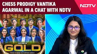 Chess Olympiad | Vantika Agarwal To NDTV On Chess Olympiad Gold: “Proud To Be Playing For India”