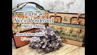 Alice in Wonderland Suitcase and Album - PART 2 THE ALBUM #albumandsuitcase #tamaramorton