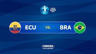 EN VIVO | ECUADOR vs. BRASIL | CONMEBOL SUB15 2023