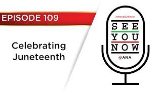 SYN 109: Celebrating Juneteenth