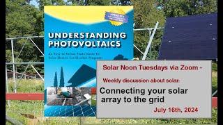 Connecting your solar array to the grid  (Solar Noon Tuesday)