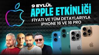 Apple Etkinliği: iPhone 16 ve 16 Pro, Apple Watch 10 ve AirPods 4 alınır mı, fiyat ve özellikleri