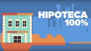 HIPOTECA 100, obtén el 100% de financiación