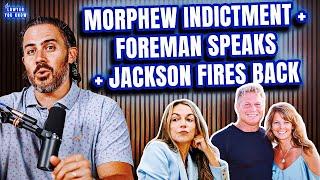 LIVE! Barry Morphew Indictment + Read Juror Foreman Reaction + Alan Jackson FIRES Back At Brennan