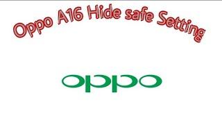 Oppo A16 mobile hide Safe Seting