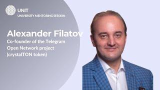 Alexander Filatov, Co-founder Telegram Open Network project - Unit's Live Mentoring Session #15