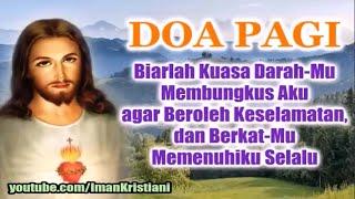 DOA PAGI 🟠 Biarlah Kuasa Darah-Mu Membungkus Aku agar Selamat dan Berkat-Mu Memenuhiku Selalu