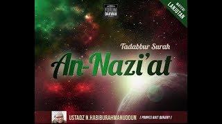 Ustadz Nurul Habiburrahmanuddin MA - TADABBUR SURAH AN-NAZI'AT