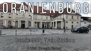 Explore Bahnhof Oranienburg |Information  KZ Sachsenhausen and Castle