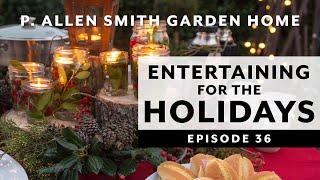 Holiday Entertaining Tips & Recipes | P. Allen Smith (2019)