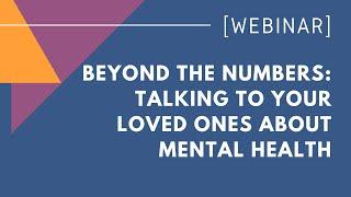 Beyond the Numbers: Talking to Your Loved Ones About Mental Health