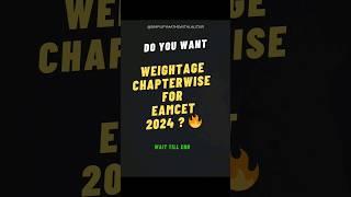 Chapterwise Weightage EAMCET 2024 , comment " EAMCET" #eamcet #viral #shorts #telangana #ap