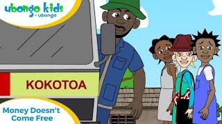 EPISODE 53: Money Doesn't Come for Free! | Ubongo Kids | African Educational Cartoons