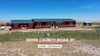 4K Video Walkthrough of 56998 County Road 27 - Carr, Colorado