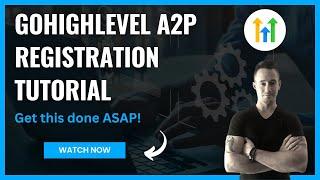 ️ GoHighLevel A2P Registration Tutorial