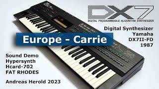 Yamaha DX7 II-FD Sound Demo - Europe - Carrie - Hypersynth Hcard-702 - FAT RHODES - Lexicon MX200