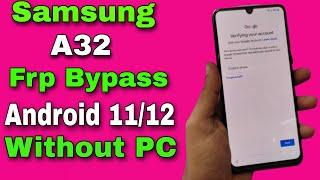 Without PC Samsung A32 Frp Bypass/Unlock Google Account Lock Android 12/11 | Samsung A32 Frp Unlock