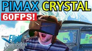 PIMAX CRYSTAL I'M SHOCKED! 60FPS IN MSFS! OPEN XR TOOLKIT RESOLUTION OVERRIDE