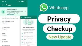 Whatsapp Privacy Checkup Kya Hai | Whatsapp Privacy Checkup Settings | Privacy Checkup Whatsapp