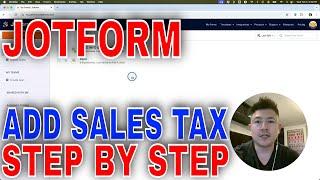   How To Add Sales Tax To JotForm Product