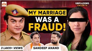 Sandeep Anand: F.I.R, May I Come In Madam, Rejecting Bhabi Ji Ghar Par Hai, Fraud Marriage | UT EP77