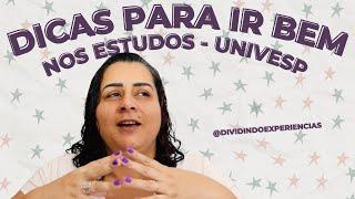 DICAS PARA IR BEM NOS ESTUDOS DA UNIVESP