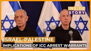 What do the ICC arrest warrants mean for Israel and its allies? | Inside Story