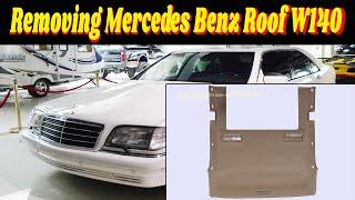 Mercedes Benz w140 | How To Remove Mercedes roof | Mercedes Roof Repairing | MDH Upholstery