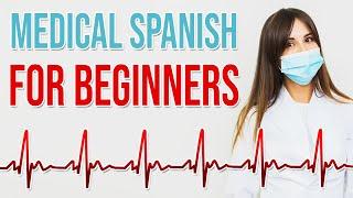 Medical Spanish for Beginners [Medical Spanish Vocabulary] ‍️