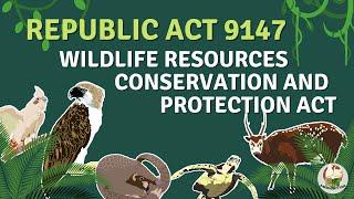 RA 9147 Wildlife Resources Conservation and Protection Act