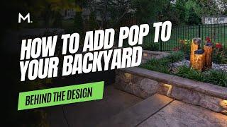 Behind the Design: How to add POP to your outdoor living space