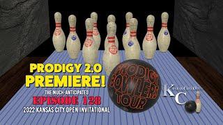 PRODIGY BOWLERS TOUR -- EP 128 -- 2022 KCO Invitational (D1)