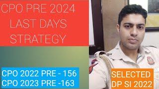 SSC CPO LAST 10 DAYS STRATEGY BY SELECTED DELHI POLICE SUB INSPECTOR .......