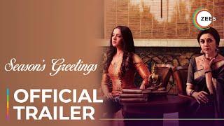 Seasons Greetings | Official Trailer | A ZEE5 Original | Streaming Now On ZEE5