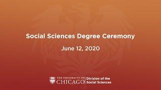 UChicago Division of the Social Sciences Degree Ceremony 2020