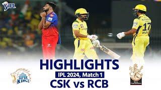 CSK vs RCB IPL 2024 Match Highlights  Chennai Super Kings vs Royal Challengers Bangalore Today Match