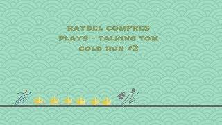 Raydel Compres Plays - Talking Tom Gold Run #2