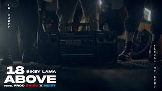 Bikey Lama - 18 Above | Official M/V | @TrapSideRecords  @PIGEY_5INC3_08