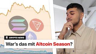 Wie lange noch ALTCOIN Season? Oder schon VORBEI? | Crypto News