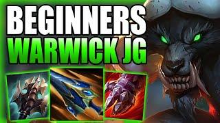HOW TO PLAY WARWICK JUNGLE & EASILY CARRY GAMES FOR BEGINNERS! - Gameplay Guide League of Legends