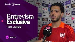 RAÚL JIMÉNEZ: “¡FELIZ POR EL REGRESO GOLEADOR DE SANTI GIMÉNEZ!” I ENTREVISTA I PREMIER LEAGUE