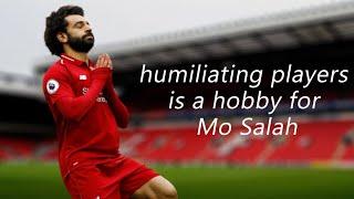 Mo Salah is The Master of humiliating players 