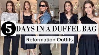 5 DAYS IN A DUFFEL TRAVEL BAG: Reformation outfits & try on! *Wrinkle free packing*
