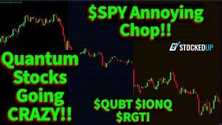 The $SPY Chop Continues! Focus On Momentum. Quantum Stocks!