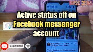 active status off on Facebook messenger account @BoszDenz